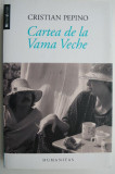 Cartea de la Vama Veche &ndash; Cristian Pepino