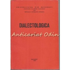 Dialectologica - Nicolae Saramandu - Tiraj: 225 Exemplare