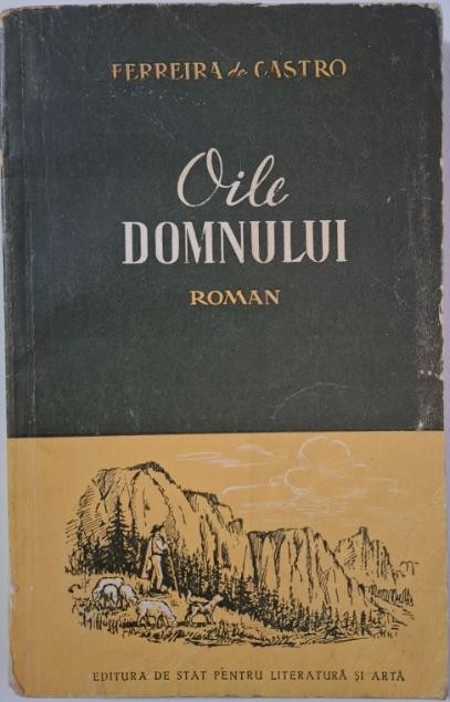 Oile Domnului &ndash; Ferreira de Castro