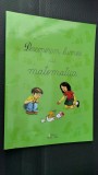 DESCOPERIM LUMEA CU MATEMATICA IULIA MANEA EDITURA CARTEA IULIEI