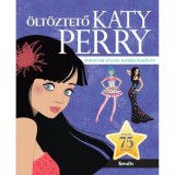 &Ouml;lt&ouml;ztető - Katy Perry
