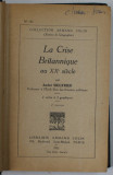 LA CRISE BRITANNIQUE AU XX e SIECLE par ANDRE SIEGFRIED , 1931