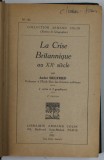 LA CRISE BRITANNIQUE AU XX e SIECLE par ANDRE SIEGFRIED , 1931