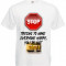 TRICOU MESAJ FUNNY &quot;STOP MAKEING EVERYONE HAPPY&quot;