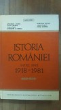 Istoria Romaniei intre anii 1918-1981- Gh.I.Ionita, E.Popescu, A.Petric