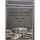Valeriu Bransite - Corespondenta 1879 - 1895, vol. 1 (1985)