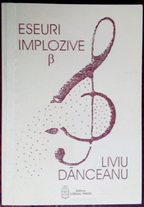 LIVIU DANCEANU (COMPOZITOR RCM) - ESEURI IMPLOZIVE: BETA (2001)