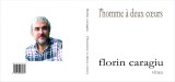 Florin Caragiu, L homme a deux coeurs
