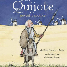 Don Quijote povestit copiilor - Paperback brosat - Miguel de Cervantes - Curtea Veche