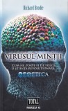 Richard Brodie Virusul Mintii Memetica Psihologie Comunicare Influenta Sociala Carte Romana