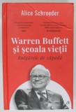 WARREN BUFFETT SI SCOALA VIETII , BULGARELE DE ZAPADA de ALICE SCHROEDER , 2022