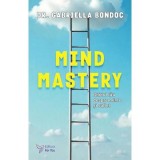 Mind Mastery. Ghidul tau despre minte si suflet, ForYou