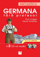 Germana fara profesor 2 CD-uri audio. Metoda instant - Paul Coggle, Heiner Schenke foto