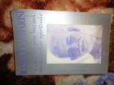 Ramana Maharisi / o calauza prin hatisul invataturilor spirituale / 223 pagini