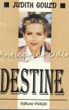 Destine - Judith Gould, Vivaldi, 1994, Roman, 568 pagini, limba romana