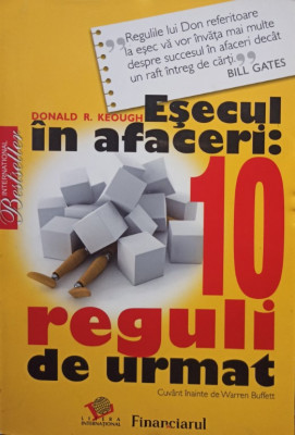 Donald R. Keough - Esecul in afaceri: 10 reguli de urmat (2009) foto