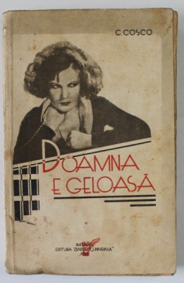 DOAMNA E GELOASA ...de C. COSCO , 1933 , PREZINTA PETE SI URME DE UZURA foto