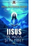 Iisus in India si in Tibet - Nikolai Alexandrovici Notovici