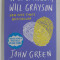 WILL GRAYSON , WILL GRAYSON by JOHN GREEN and DAVID LEVITHAN , 2010