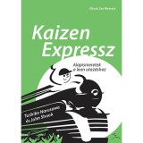 Kaizen Expressz - Alapismeretek a lean utaz&aacute;shoz - Narusawa