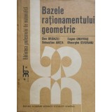BAZELE RATIONAMENTULUI GEOMETRIC-DAN BRANZEI, EUGEN ONOFRAS, SEBASTIAN ANITA, GHEORGHE ISVORANU-337740