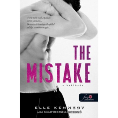 The Mistake - A bakl&amp;ouml;v&amp;eacute;s - Off-Campus 2. - Elle Kennedy foto