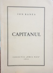 ION BANEA CAPITANUL COLECTIA OMUL NOU 1951 SALZBURG MISCAREA LEGIONARA CODREANU GARDA DE FIER LEGIUNEA ARHANGHELUL MIHAIL foto