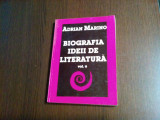 BIOGRAFIA IDEII DE LITERATURA - Vol.6 IV - Adrian Marino (autograf) -2000, 283p