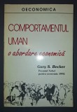 Gary S. Becker - Comportamentul uman (O abordare economica)