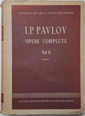 Opere complete, vol. II (Cartea I) &ndash; I. P. Pavlov