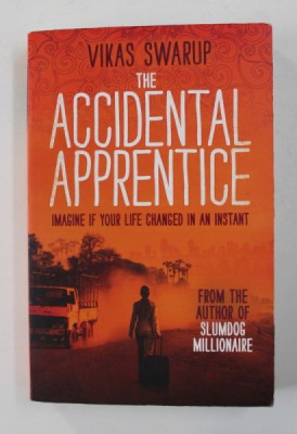 THE ACCIDENTAL APPRENTICE by VIKAS SWARUP , 2013 foto