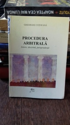 PROCEDURA ARBITRALA - GHEORGHE COTOFANA foto