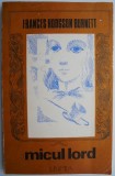 Micul Lord - Frances Hodgson Burnett - Roman Beletristica