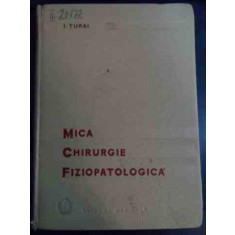 Mica Chirurgie Fiziopatologica - I. Turai ,547791