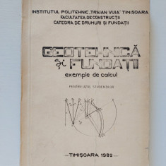 Geotehnica si fundatii exemple de calcul, Timisoara 1982