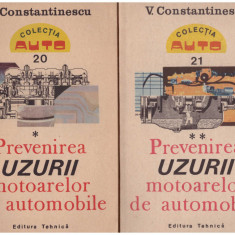 V. Constantinescu - Prevenirea uzurii motoarelor de automobile vol.1+2 - 130477