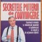 Secretele puterii de convingere - Brian Tracy