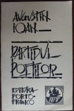 Cumpara ieftin AUGUSTIN IOAN - PARTIDUL POETILOR (VERSURI, volum de debut - 1992/1993)