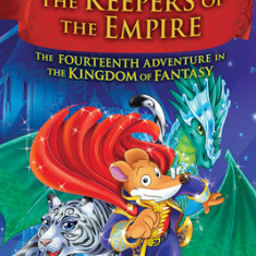 Kingdom of Fantasy #14, Volume 14: The Keepers of the Empire (Geronimo Stilton and the Kingdom of Fantasy #14)