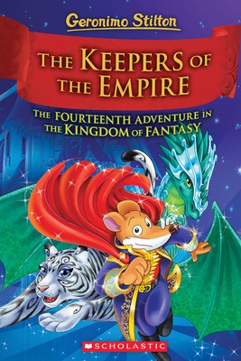 Kingdom of Fantasy #14, Volume 14: The Keepers of the Empire (Geronimo Stilton and the Kingdom of Fantasy #14) foto