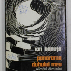 PANORAMA DUHULUI MEU , OLIMPUL DIAVOLULUI , VERSURI de ION BANUTA , coperta de FLORIN PUCA , 1975
