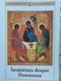 Invatatura despre Dumnezeu Editura Doxologia Stare Acceptabila Limba Romana Tip Coperta Necartonata 2009 126 Pagini