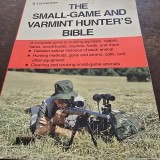 The Small Game and Varmint Hunters Bible - H. Lea Lawrence