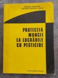 Protectia muncii la lucrarile cu pesticide- Mihail Ionita