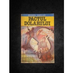 MICHAEL SINCLAIR - PACTUL DOLARULUI