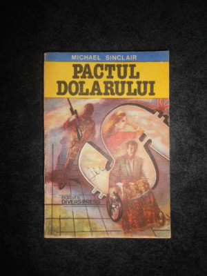 MICHAEL SINCLAIR - PACTUL DOLARULUI foto