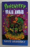 PONGWIFFY SI VRAJA ANULUI de KAYE UMANSKY , 2007