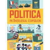 Politica pe &icirc;nțelesul copiilor