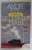 LE DERNIER TRAIN par ANDRE STIL , teleroman , 1987