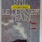 LE DERNIER TRAIN par ANDRE STIL , teleroman , 1987